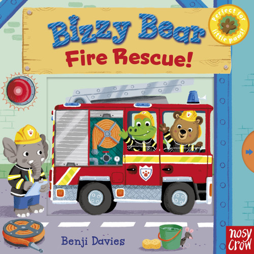 Bizzy Bear: Fire Rescue!: (Interactive Board Book About Firetrucks and Firefighters for Toddlers - With Sturdy Tabs and Slides to Push and Pull) (Bizzy Bear) book cover by 