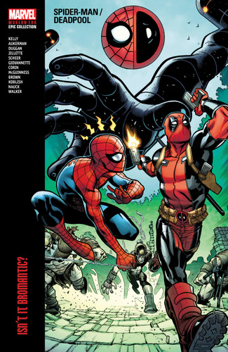 Spider-Man/Deadpool Modern Era Epic Collection: Isn't It Bromantic (SPIDER-MAN/DEADPOOL MODERN ERA EPIC COLLECTION) book cover by Joe Kelly, Marvel Various