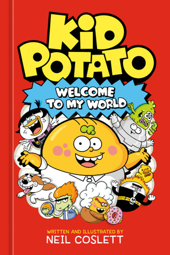 Kid Potato: Welcome to My World (Spuddytime) book cover by Neil Coslett