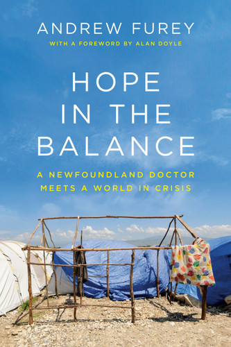 Hope in the Balance: A Newfoundland Doctor Meets a World in Crisis book cover by Andrew Furey
