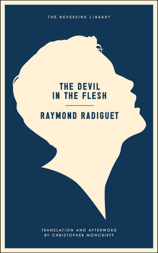 The Devil in the Flesh (Neversink) book cover by Raymond Radiguet