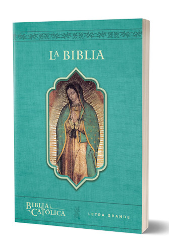 La Biblia Católica con Virgen de Guadalupe. Tamaño grande, edición letra grande / The Catholic Bible in Spanish with the Virgin of Guadalupe book cover by Biblia de América