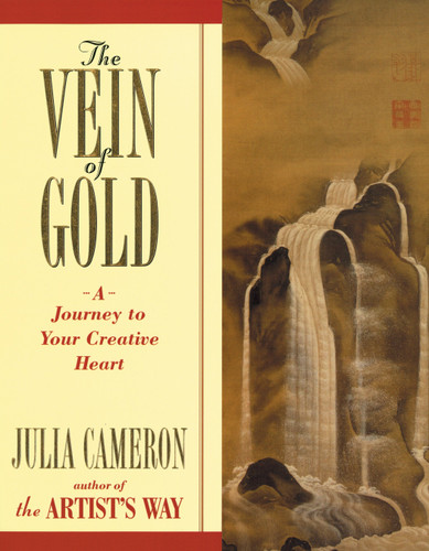 The Vein of Gold: A Journey to Your Creative Heart (Artist's Way) book cover by Julia Cameron