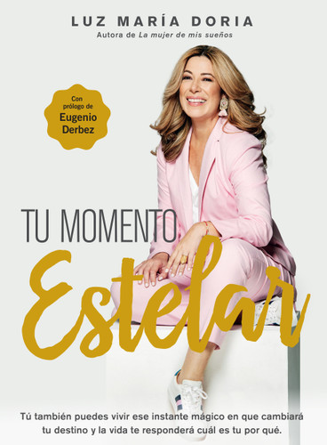 Tu momento estelar / Your Shining Moment book cover by Luz María Doria