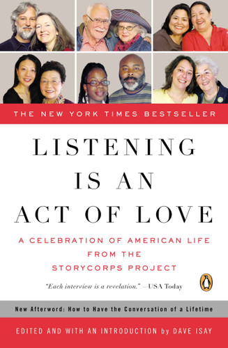 Listening Is an Act of Love: A Celebration of American Life from the StoryCorps Project book cover by 