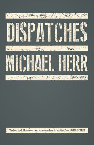Dispatches (Vintage International) book cover by Michael Herr
