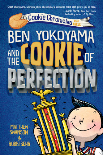 Ben Yokoyama and the Cookie of Perfection (Cookie Chronicles) book cover by Matthew Swanson