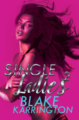 Single Ladies 2 book cover by Blake Karrington