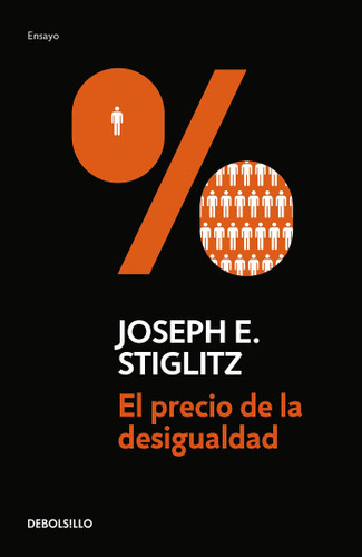 El precio de la desigualdad/The Price of Inequality book cover by Joseph E. Stiglitz