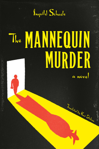The Mannequin Murder: A Novel book cover by Ingvild Schade