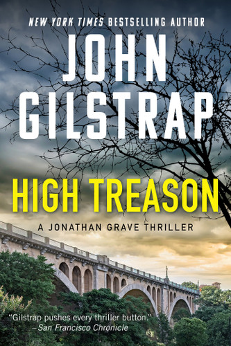 High Treason (A Jonathan Grave Thriller) book cover by John Gilstrap