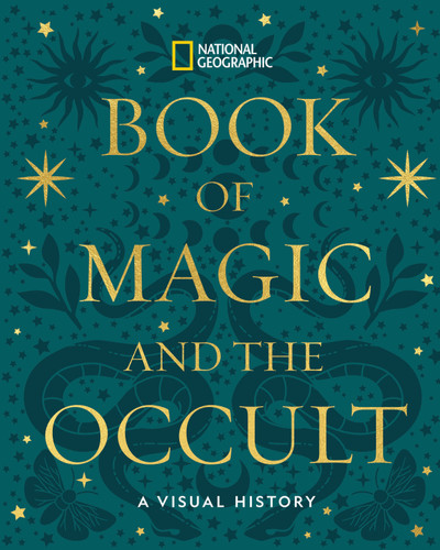 National Geographic Book of Magic and the Occult: A Visual History book cover by National Geographic