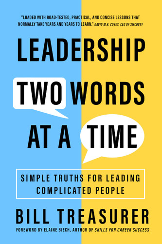 Leadership Two Words at a Time: Simple Truths for Leading Complicated People book cover by Bill Treasurer