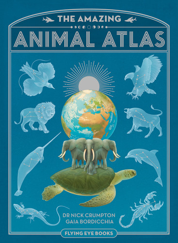 The Amazing Animal Atlas book cover by Dr. Nick Crumpton