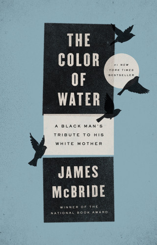 The Color of Water: A Black Man's Tribute to His White Mother book cover by James McBride