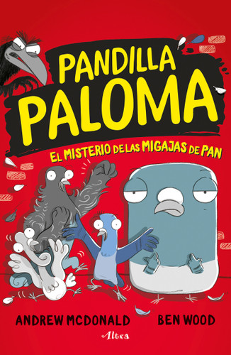 El misterio de las migas de pan / Real Pigeons Fight Crime! (Pandilla Paloma) book cover by Andrew McDonald
