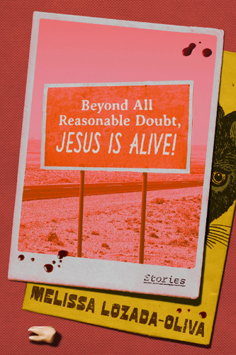 Beyond All Reasonable Doubt, Jesus Is Alive!: Stories book cover by Melissa Lozada-Oliva