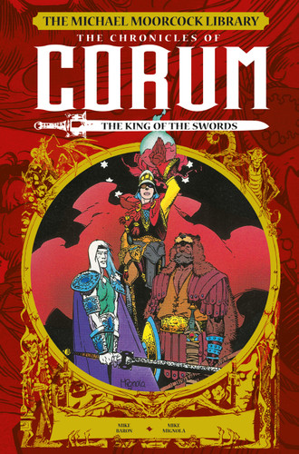 The Michael Moorcock Library: The Chronicles of Corum Vol. 3: The King of Swords (Graphic Novel) (MICHAEL MOORCOCK LIBRARY) book cover by Michael Moorcock, Mike Baron, Mark Shainlbum
