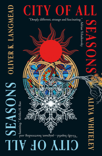 City of All Seasons book cover by Oliver K. Langmead, Aliya Whiteley