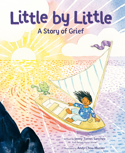 Little by Little: A Story of Grief book cover by Jenny Torres Sanchez
