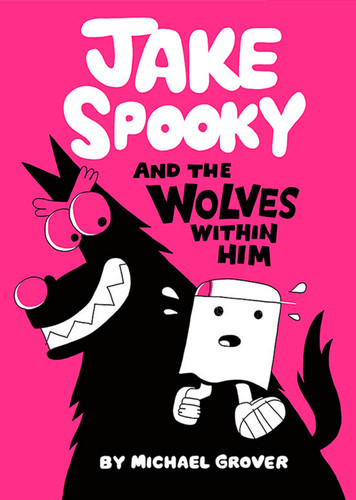 Jake Spooky And the Wolves Within Him (Jake Spooky) book cover by Michael Grover