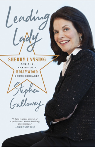 Leading Lady: Sherry Lansing and the Making of a Hollywood Groundbreaker book cover by Stephen Galloway