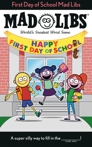 First Day of School Mad Libs: World's Greatest Word Game (Mad Libs) book cover by Kim Ostrow, Mad Libs