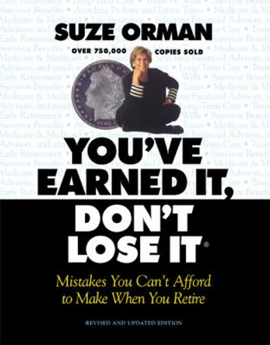 You've Earned It, Don't Lose It: Mistakes You Can't Afford to Make When You Retire [Paperback] Cover