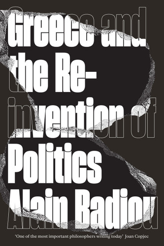 Greece and the Reinvention of Politics book cover by Alain Badiou