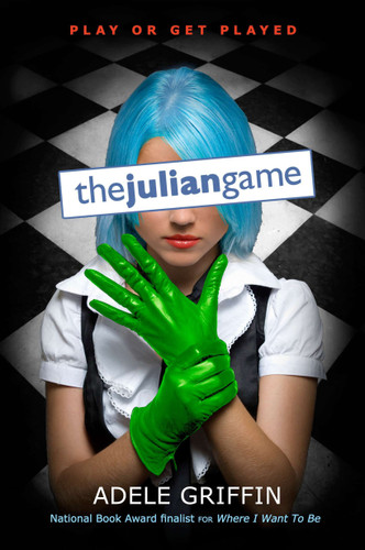 The Julian Game book cover by Adele Griffin