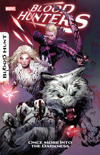 Blood Hunters: Once More Into The Darkness (BLOOD HUNTERS) book cover by Mark Russell, Marvel Various