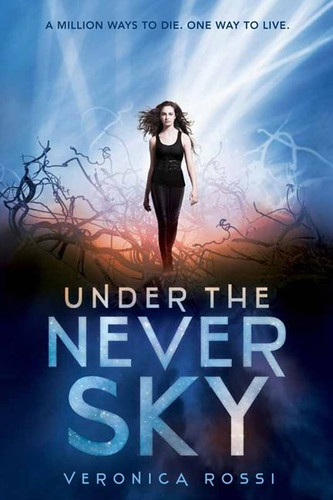 Under the Never Sky (Under the Never Sky Trilogy #1) book cover by Veronica Rossi