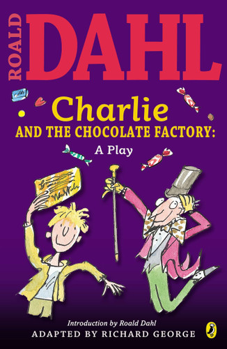 Charlie and the Chocolate Factory: a Play book cover by Roald Dahl