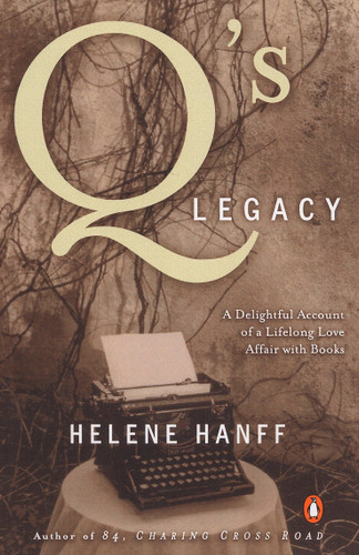 Q's Legacy: A Delightful Account of a Lifelong Love Affair with Books book cover by Helene Hanff