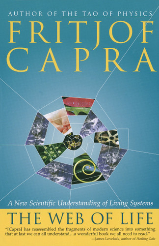 The Web of Life: A New Scientific Understanding of Living Systems book cover by Fritjof Capra
