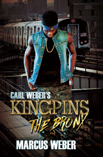 Carl Weber's Kingpins: The Bronx book cover by Marcus Weber