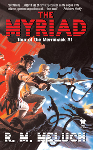 The Myriad: Tour of the Merrimack #1 (Tour of the Merrimack) book cover by R. M. Meluch
