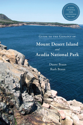 Guide to the Geology of Mount Desert Island and Acadia National Park book cover by Duane Braun, Ruth Braun