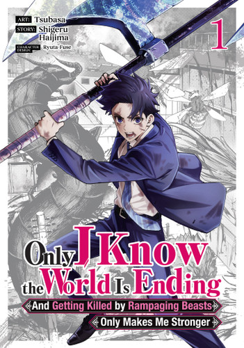 Only I Know the World Is Ending and Getting Killed by Rampaging Beasts Only Makes Me Stronger (Manga) Vol. 1 (Only I Know the World Is Ending and Getting Killed by Rampaging Beasts Only Makes Me Stronger (Manga)) book cover by Shigeru Haijima