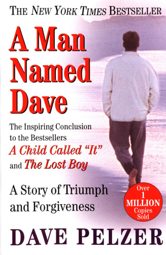 A Man Named Dave: A Story of Triumph and Forgiveness book cover by Dave Pelzer