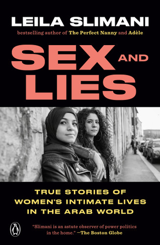 Sex and Lies: True Stories of Women's Intimate Lives in the Arab World book cover by Leila Slimani