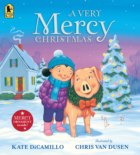 A Very Mercy Christmas: (A Funny and Heartwarming Picture Book About a Lovable, Toast-Eating Pig - Perfect for Holiday Read-Alouds and Kids Ages 3-7) (Mercy Watson) book cover by Kate DiCamillo