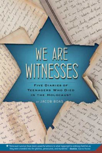 We Are Witnesses: Five Diaries of Teenagers Who Died in the Holocaust [Paperback] Cover