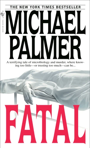 Fatal: A Novel book cover by Michael Palmer