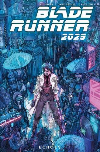 Blade Runner 2029 Vol. 2: Echoes (Graphic Novel) (BLADE RUNNER) book cover by Mike Johnson, Michael Green