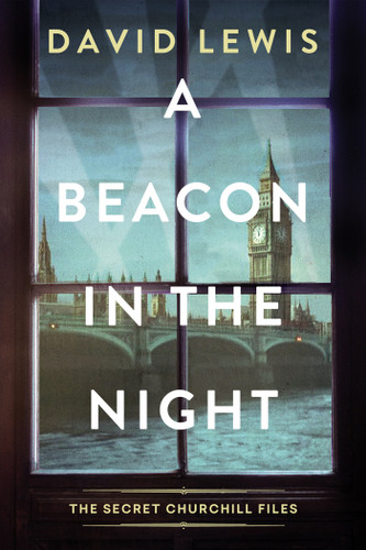 A Beacon in the Night (The Secret Churchill Files) book cover by David Lewis