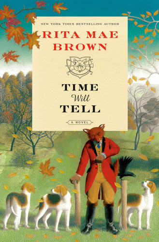 Time Will Tell: A Novel book cover by Rita Mae Brown