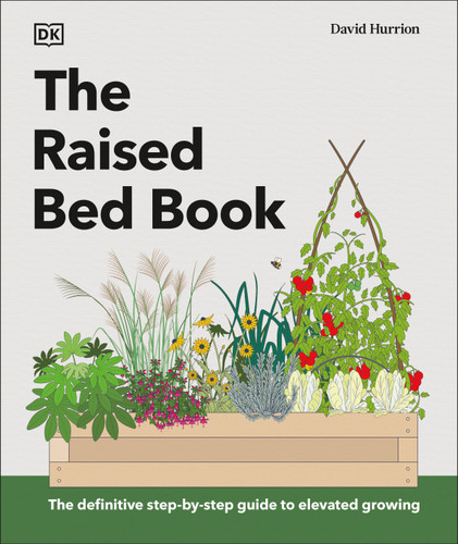 The Raised Bed Book: Get the Most from Your Raised Bed, Every Step of the Way (DK Gardening Guides) book cover by DK