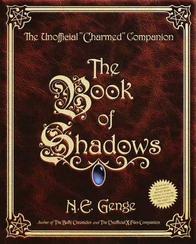 The Book of Shadows: The Unofficial "Charmed" Companion book cover by Ngaire E. Genge