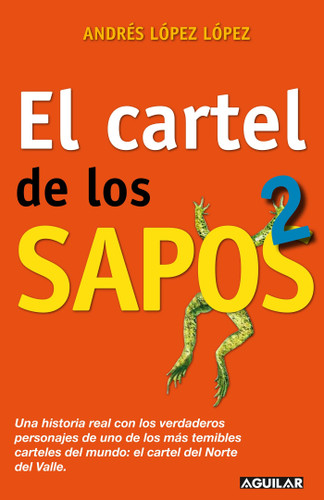 El cartel de los sapos 2 / The "Sapos" Cartel, Book 2 book cover by Andres Lopez Lopez